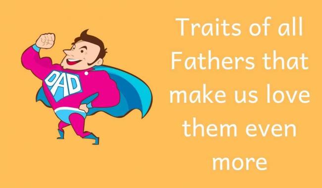 Traits-of-all-Fathers-that-make-us-love-them-even-more-min.jpg